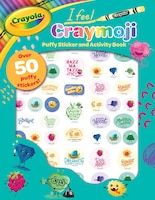 Crayola I Feel Craymoji: Puffy Sticker And Activity Book