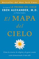 El Mapa del cielo: Cmo la ciencia, la religin y la gente comn estn demostrando el ms all (Spanish Edition)