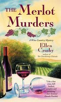 The Merlot Murders: A Wine Country Mystery