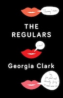 The Regulars: A Novel