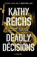 Deadly Decisions (Temperance Brennan Novel)