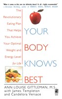 Your Body Knows Best: The Perfect Eating Plan for Your Blood Type, Ancestry, and Metabolism