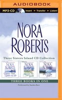 Nora Roberts - Three Sisters Island Trilogy (3-in-1 Collection): Dance Upon The Air, Heaven And Earth, Face The Fire