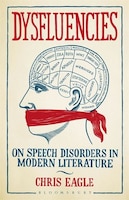 Dysfluencies: On Speech Disorders in Modern Literature