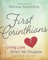 FIRST CORINTHIANS - WOMEN'S BIBLE STUDY LEADER GUIDE