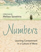 NUMBERS - WOMEN'S BIBLE STUDY PARTICIPANT WORKBOOK: Learning Contentment in a Culture of More