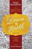 Down to Earth [Large Print]: The Hopes & Fears of All the Years Are Met in Thee Tonight (Down to Earth Advent series)