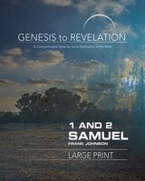 Genesis To Revelation: 1 And 2 Samuel Participant Book [large Print]