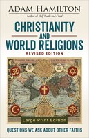 Christianity and World Religions Revised Edition Large Print Edition