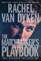 The Matchmaker's Playbook (Wingmen Inc.)