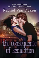 The Consequence of Seduction (Consequences)
