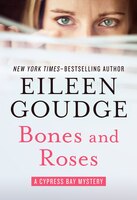 Bones and Roses (The Cypress Bay Mysteries)