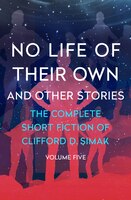 No Life Of Their Own: And Other Stories