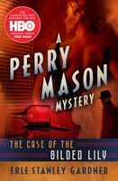 The Case Of The Gilded Lily