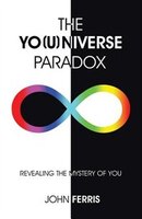 The Yo(u)niverse Paradox: Revealing the Mystery of You
