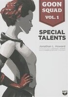 Goon Squad, Vol. 1: Special Talents (mp3cd)