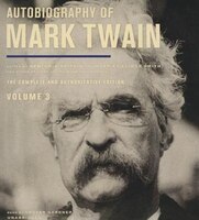 Autobiography Of Mark Twain, Vol. 3