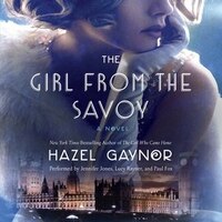 Girl From The Savoy: A Novel