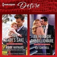 For Baby's Sake & An Heir For The Billionaire