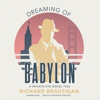 Dreaming Of Babylon Mp3: A Private Eye Novel 1942