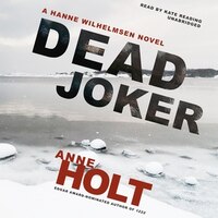 Dead Joker: A Hanne Wilhelmsen Novel