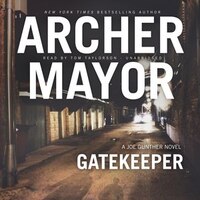 Gatekeeper: A Joe Gunther Novel