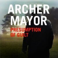 Presumption Of Guilt: A Joe Gunther Novel