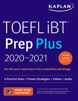 TOEFL iBT Prep Plus 2020-2021: 4 Practice Tests + Proven Strategies + Online + Audio