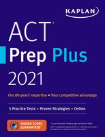 Act Prep Plus 2021: 5 Practice Tests + Proven Strategies + Online