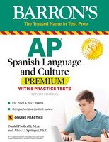 Ap Spanish Language And Culture Premium: With 5 Practice Tests