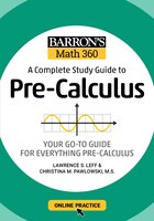 Barron's Math 360: A Complete Study Guide To Pre-calculus With Online Practice