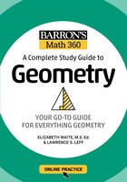 Barron's Math 360: A Complete Study Guide To Geometry With Online Practice
