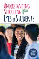 Understanding Schooling: Through The Eyes Of Students