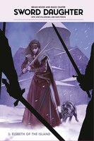 Sword Daughter Volume 3: Elsbeth Of The Island