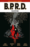 B.p.r.d.: Vampire (second Edition)