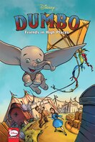 Disney Dumbo: Friends In High Places (graphic Novel)