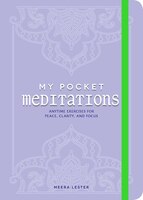My Pocket Meditations: Anytime Exercises for Peace, Clarity, and Focus