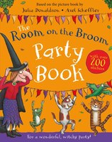 The Room On The Broom Party Book: With Over 200 Stickers
