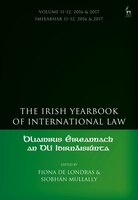 The Irish Yearbook Of International Law, Volume 11-12, 2016-17