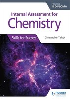 Internal Assess For Chemistry For The Ib Dip: Skills For Success