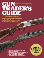Gun Trader's Guide, Thirty-ninth Edition: A Comprehensive, Fully Illustrated Guide To Modern Collectible Firearms With Current Mar