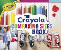 The Crayola (r) Comparing Sizes Book