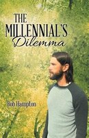 The Millennial's Dilemma