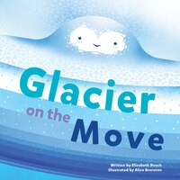 Glacier On The Move