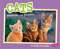 Cats: Questions and Answers (Pet Questions and Answers)