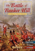 The Battle of Bunker Hill: An Interactive History Adventure