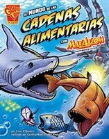 El mundo de las cadenas alimentarias con Max Axiom, supercientífico