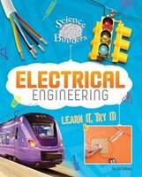 Electrical Engineering: Learn It, Try It!