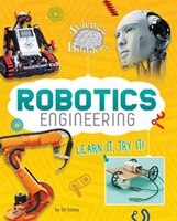 Robotics Engineering: Learn It, Try It!