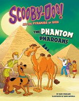 Scooby-Doo! and the Pyramids of Giza: The Phantom Pharaohs